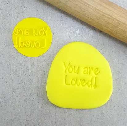 You are Loved! Embosser - Custom Cookie Cutters